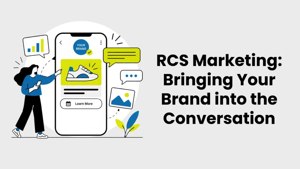 RCS Marketing: Bringing Your Brand Into the Conversation